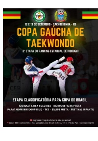 Copa Gaúcha de Taekwondo e 3ª Etapa do Ranking Estadual de Kiorugui - Etapa Classificatória para a Copa do Brasil e 1º FESTIVAL FGTKD DE TAEKWONDO 2026.